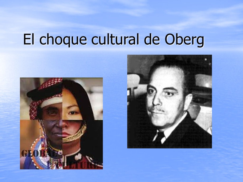 El choque cultural de Oberg